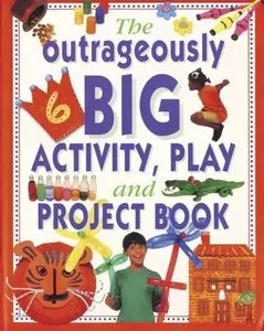Outrageously Big Activity, Play and Project Book - Painter Lucy