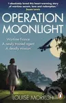 Operation Moonlight (A compelling and emotionally moving historical fiction novel),Operation Moonlight (A compelling and emotionally moving historical