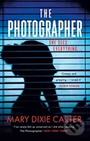 The Photographer (an addictive and gripping new psychological thriller that you won't want to put down for 2021) - kniha z kategorie Detektivky,…