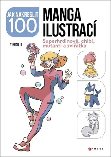 Jak nakreslit 100 manga ilustrací (poškozená) - kolektiv autorů