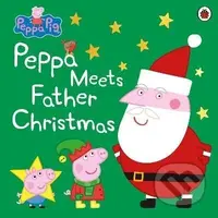 Peppa Pig: Peppa Meets Father Christmas - Zdeněk Štipl, autorů kolektiv