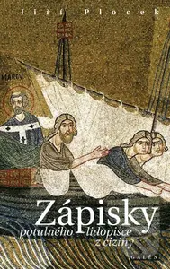 Zápisky potulného lidopisce z ciziny - Jiří Plocek