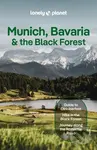 Lonely Planet Munich, Bavaria & the Black Forest - Lonely Planet
