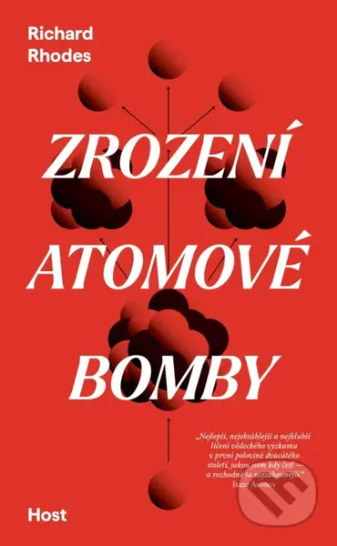 Zrození atomové bomby - Richard Rhodes - kniha z kategorie 20. století