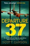 Departure 37 - Carson Scott