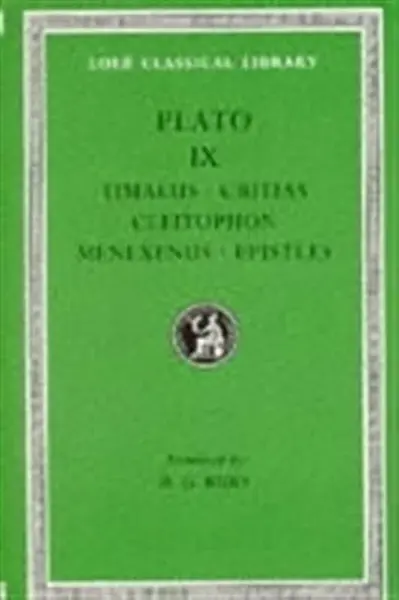 Timaeus. Critias. Cleitophon. Menexenus. Epistles - Plato