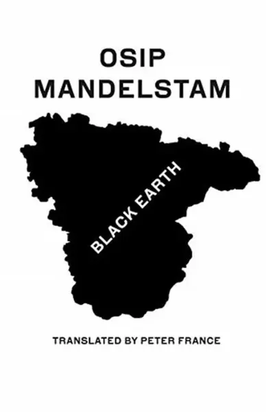 Black Earth - Osip Mandelstam