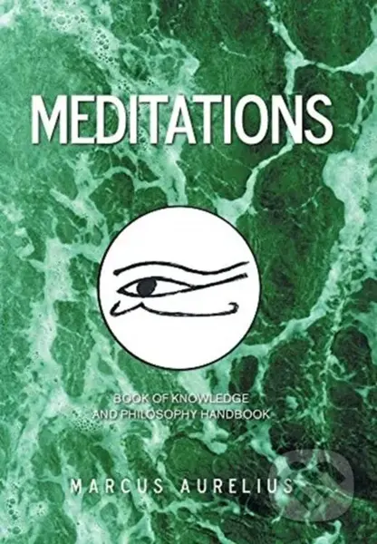 Meditations (Book of Knowledge and Philosophy Handbook) - kniha z kategorie Společenská beletrie