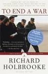To End a War - Richard Holbrooke