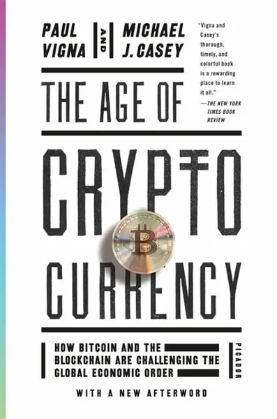 The Age of Cryptocurrency - Michael J. Casey, Paul Vigna