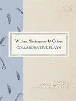 William Shakespeare and Others - Bate Jonathan, Prof. Eric  Rasmussen