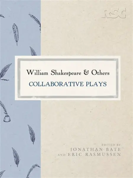 William Shakespeare and Others - Bate Jonathan, Prof. Eric  Rasmussen