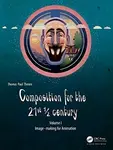 Composition for the 21st Â½ century, Vol 1 - Thomas Paul Thesen