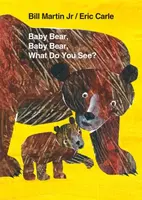 Baby Bear, Baby Bear, What Do You See? Board Book - Martin Bill