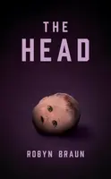 The Head - Robyn Braun
