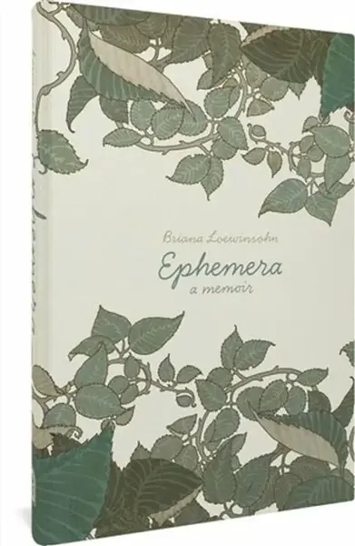 Ephemera - Briana Loewinsohn