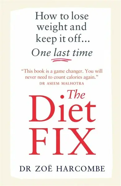 The Diet Fix - Zoe Harcombe