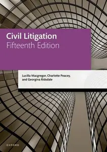 Civil Litigation - Charlotte , Senior Lecturer, University of West England) Peacey, Lucilla , Senior Lecturer, University of West England) Macgregor, 