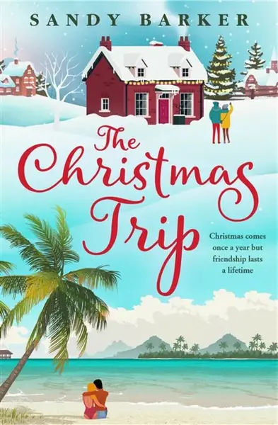 The Christmas Trip - Sandy Barker