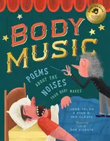 Body Music: Poems About the Noises Your Body Makes - Jane Yolen, Ryan G. Van Cleave