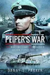 Peiper's War - Danny S. Parker