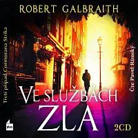 Robert Galbraith (pseudonym J. K. Rowlingové) – Ve službách zla CD-MP3