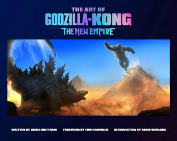 The Art of Godzilla x Kong: The New Empire - James Mottram