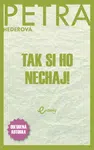 Tak si ho nechaj! - Petra Hederová