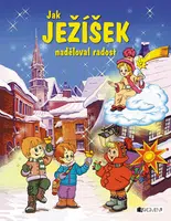 Jak Ježíšek naděloval radost - František Ber - e-kniha