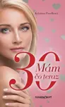 Mám tridsať čo teraz - Kristína Pavelková