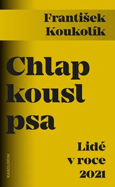 Chlap kousl psa - František Koukolík - e-kniha