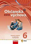 Občanská výchova 6 pro ZŠ a víceletá gymnázia - Hybridní učebnice (nová generace) - Dagmar Janošková