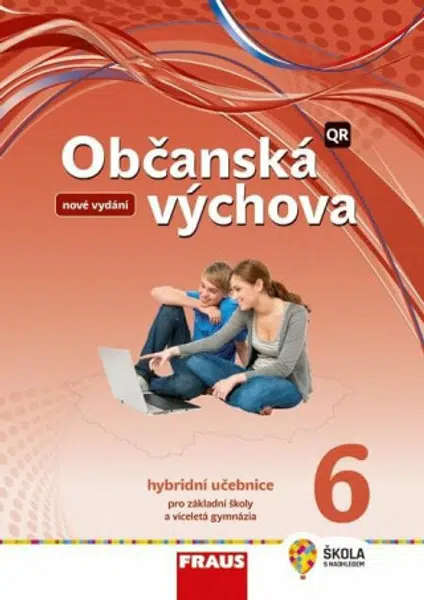 Občanská výchova 6 pro ZŠ a víceletá gymnázia - Hybridní učebnice (nová generace) - Dagmar Janošková