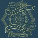 Srdce včely má pět komor - Helen Jukes - audiokniha