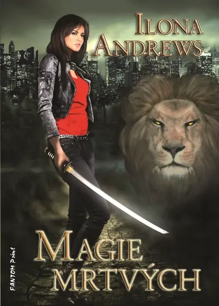 Magie mrtvých - Ilona Andrews