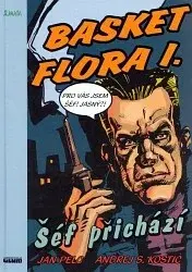 Basket Flora I. - Šéf přichází - Jan Pelc
