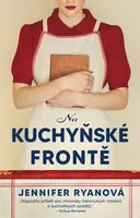 Na kuchyňské frontě - Jennifer Ryanová