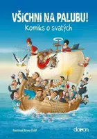 Všichni na palubu! - Komiks o svatých - Bruno Dolif