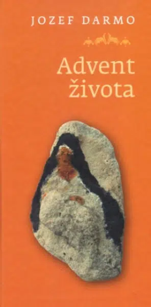 Advent života - Jozef Darmo