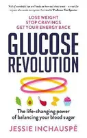 Glucose Revolution - Jessie Inchauspé