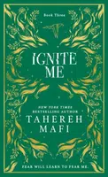 Ignite Me - Tahereh Mafi