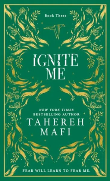 Ignite Me - Tahereh Mafi