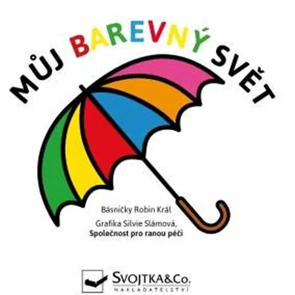 Můj barevný svět  Robin Král - Robin Král, Silvie Slámová