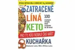 Zatraceně líná keto kuchařka - Stephanie Laska, William Laska