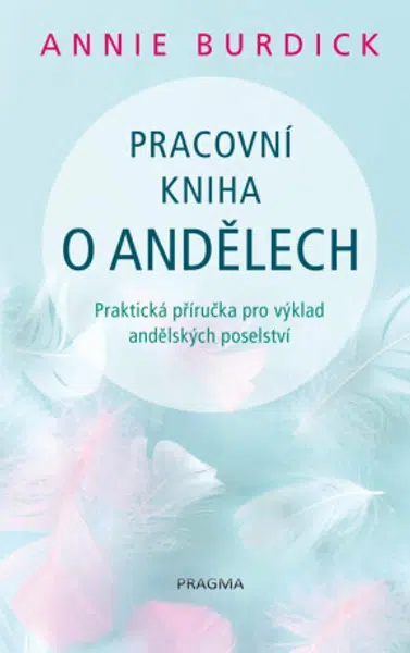 Pracovní kniha o andělech - Annie Burdick