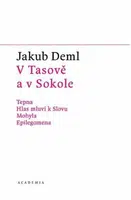 V Tasově a v Sokole - Jakub Deml
