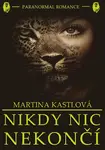 Nikdy nic nekončí - Martina Kastlová