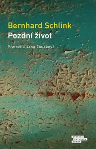 Pozdní život - Bernhard Schlink