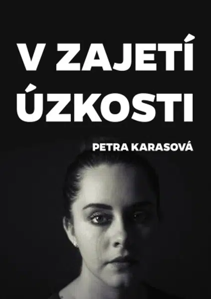 V zajetí úzkosti - Petra Karasová - e-kniha