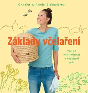Základy včelaření - Armin Bielmeir, Sandra Bielmeier